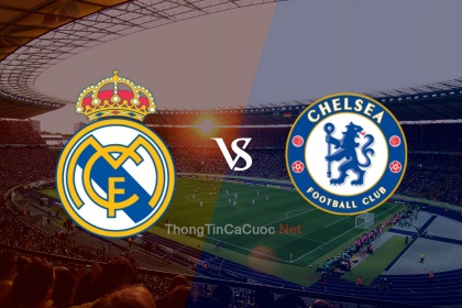 Trực tiếp bóng đá Real Madrid vs Chelsea - 2h00 ngày 13/4/22